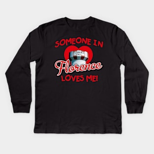 Someone in Florence Kentucky Loves Me! Kids Long Sleeve T-Shirt